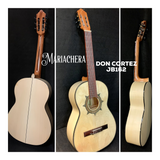 DON CORTEZ MARIACHERA JB162 GUITARRA CLASICA  CIRIMO TAG114